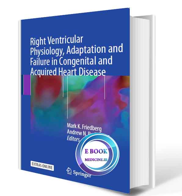 دانلود کتاب Right Ventricular Physiology, Adaptation and Failure in Congenital and Acquired Heart Disease2018(ORIGINAL PDF)